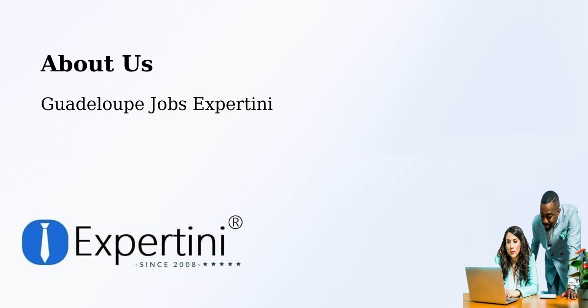 About Expertini Recruitment Platform  – Guadeloupe - Guadeloupe Jobs Expertini