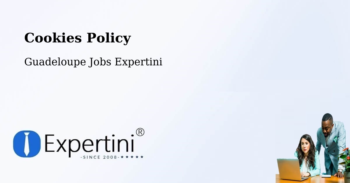 Cookies Policy - Guadeloupe Jobs Expertini