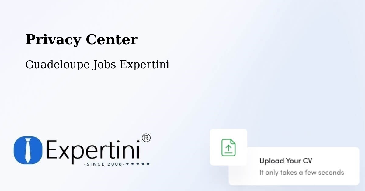 Privacy Center - Guadeloupe Jobs Expertini
