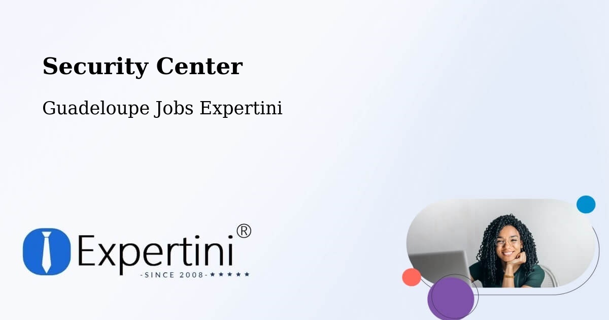 Security Center - Guadeloupe Jobs Expertini
